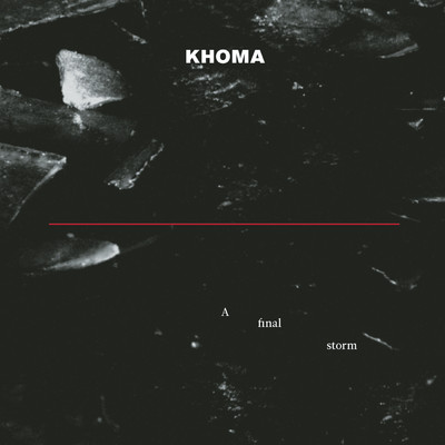 アルバム/A Final Storm/Khoma