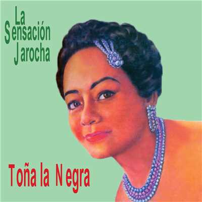 アルバム/La Sensacion Jarocha/Tona La Negra