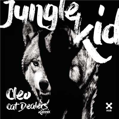 Jungle Kid (Cat Dealers Remix)/Cleo