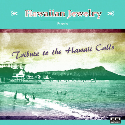 Hawaii Calls (Tahitian)/ハワイアン・ジュエリー