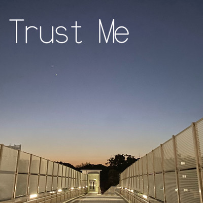 シングル/Trust Me/Yoshiya