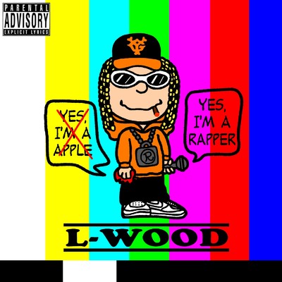 Yes I'm Rapper/L-wood