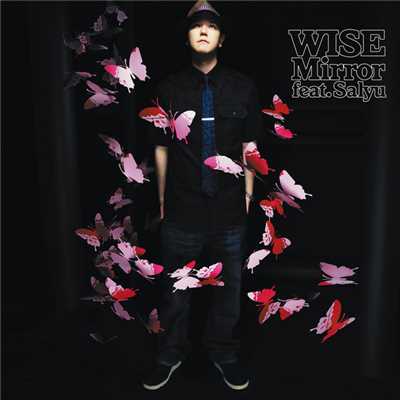 Mirror feat.Salyu/WISE