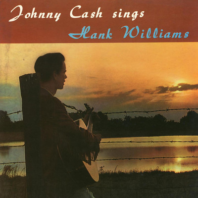 アルバム/Sings Hank Williams (featuring The Tennessee Two)/Johnny Cash