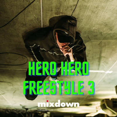 シングル/Hero Hero freestyle 3 (Explicit)/Martin Matys