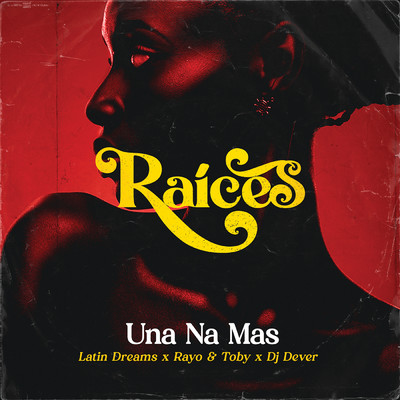 シングル/Una Na Mas/Latin Dreams／Rayo & Toby／DJ Dever