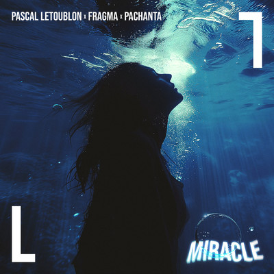 シングル/Miracle/Pascal Letoublon／Fragma／Pachanta
