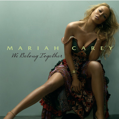 We Belong Together/Mariah Carey