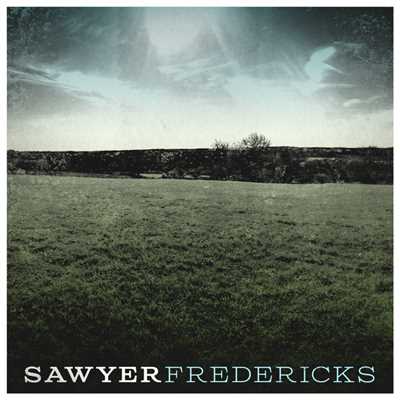 アルバム/Sawyer Fredericks/Sawyer Fredericks