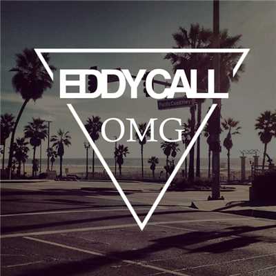 シングル/Omg (Extended)/Eddy Call