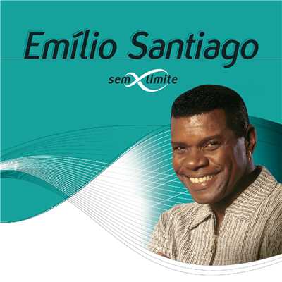 Emilio Santiago Sem Limite/エミリオ・サンチアゴ