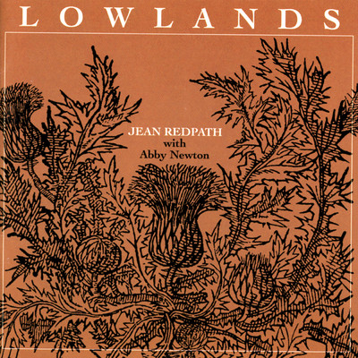 アルバム/Lowlands (featuring Abby Newton)/Jean Redpath