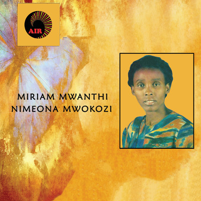 アルバム/Nimeona Mwokozi/Miriam Mwanthi