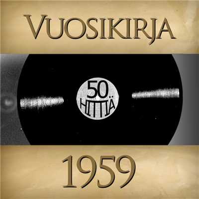 Vuosikirja 1959 - 50 hittia/Various Artists