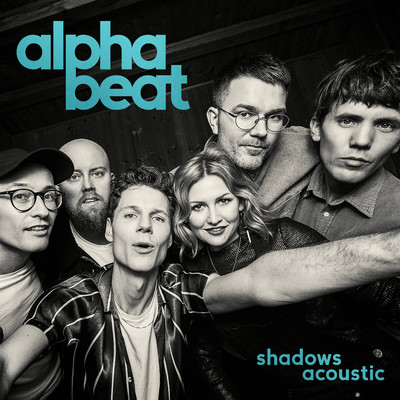 シングル/Shadows (Acoustic)/Alphabeat