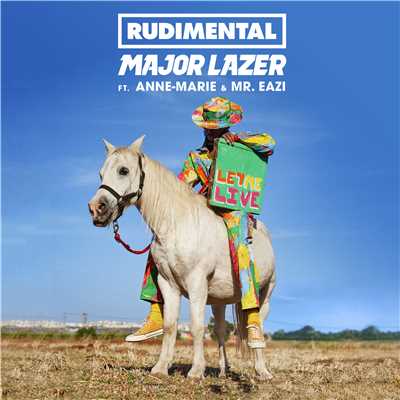 シングル/Let Me Live (feat. Anne-Marie & Mr Eazi)/Rudimental x Major Lazer
