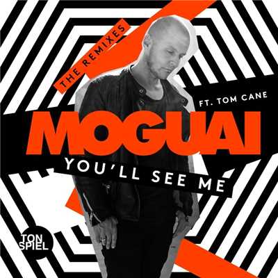 アルバム/You'll See Me (feat. Tom Cane) [The Remixes]/MOGUAI