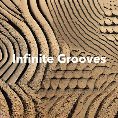 Infinite Grooves/Levi Archer