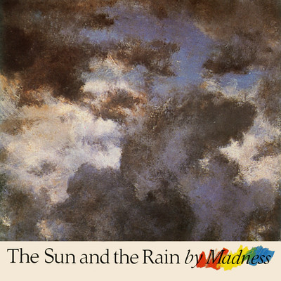 The Sun and the Rain/マッドネス