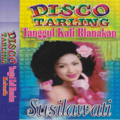 アルバム/Tanggul Kali Blanakan/Susilawati