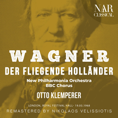 Der fliegende Hollander, WWV 63, IRW 18, Act I: ”Wie？ Hor ich recht？ Meine Tochter sein Weib？” (Daland, Hollander)/New Philharmonia Orchestra