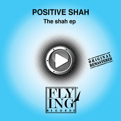 アルバム/The Shah EP/Positive Shah