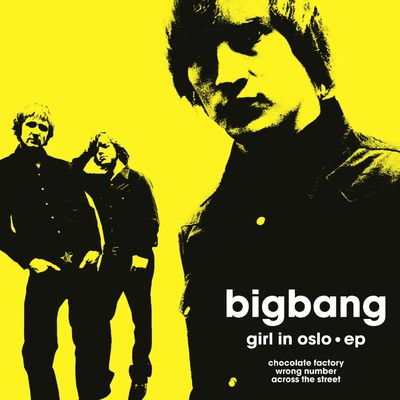Girl In Oslo EP/Bigbang