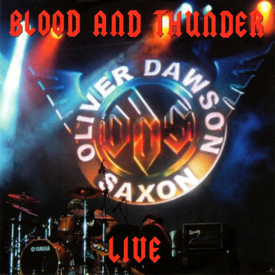 アルバム/Blood And Thunder (Live)/Oliver／Dawson Saxon