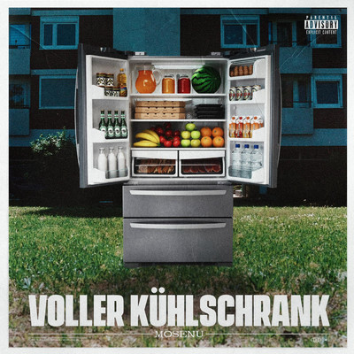 Voller Kuhlschrank (Explicit)/Mosenu