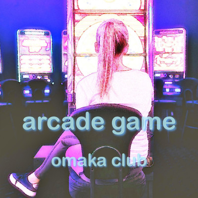 シングル/arcade game/omaka club