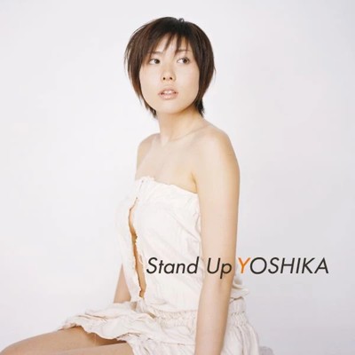 アルバム/Stand Up/YOSHIKA