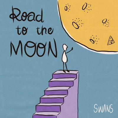 Road to the Moon/SWANS