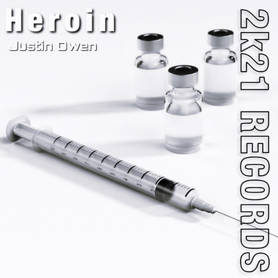 Heroin/Justin Owen