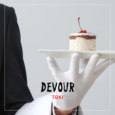 シングル/Devour/Toki