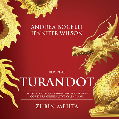 シングル/Puccini: Turandot ／ Act 2 - Un giuramento atroce mi costringe/Javier Agullo／アンドレア・ボチェッリ／Coro de la Comunitat Valenciana／バレンシア自治州管弦楽団／ズービン・メータ