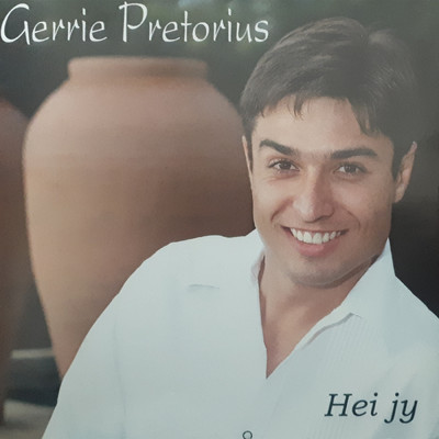 アルバム/Hei Jy/Gerrie Pretorius
