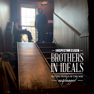 アルバム/Brothers In Ideals - We The People Of The Soil - Unplugged/ジ・インスペクター・クルーゾ