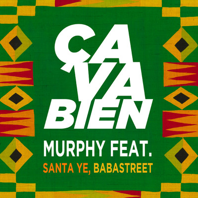 シングル/Ca va bien (Explicit) (featuring Santa Ye, Babastreet)/Murphy