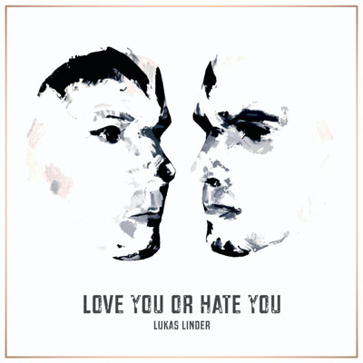シングル/Love You Or Hate You/Lukas Linder