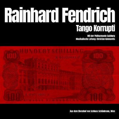 Tango Korrupti (Live ／ Symphonisch in Schonbrunn)/Rainhard Fendrich