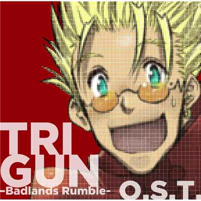 「劇場版 TRIGUN -Badlands Rumble-」O.S.T./今堀恒雄