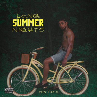 Long Summer Nights/Von Tha G