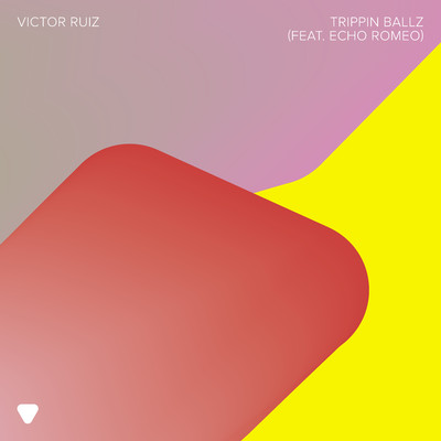 シングル/Trippin Ballz (feat. Echo Romeo)/Victor Ruiz