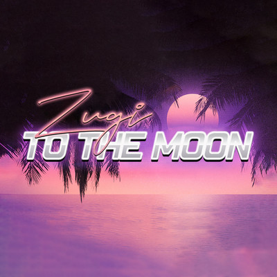 シングル/To The Moon (Beat)/ZUGI