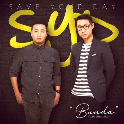 Bunda/Save Your Day