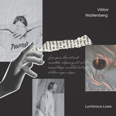 Luminous Lows/Viktor Wallenberg