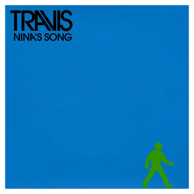 Nina's Song (Single Version)/Travis