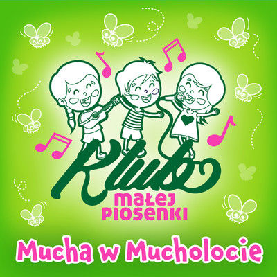 アルバム/Mucha w mucholocie/Klub Malej Piosenki