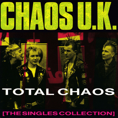 アルバム/Total Chaos: The Singles Collection/Chaos UK