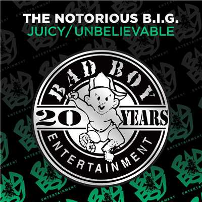 アルバム/Juicy ／ Unbelievable/The Notorious B.I.G.
